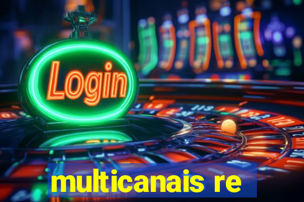 multicanais re